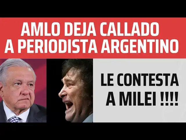 Video thumbnail for AMLO deja CALLADO a Periodista Argentino con RESPUESTA a Milei