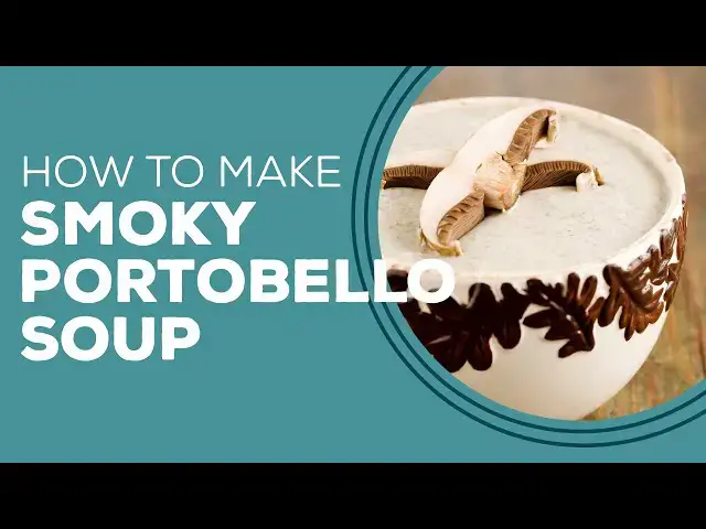 Video thumbnail for Blast from the Past: Smoky Portobello Soup Recipe | Fall Soup Recipes
