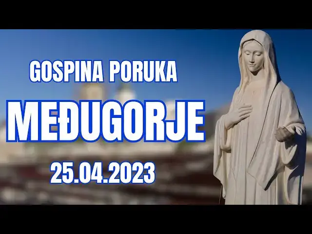 Video thumbnail for Gospina poruka 25.04.2023 preko Marije Pavlović Lunetti