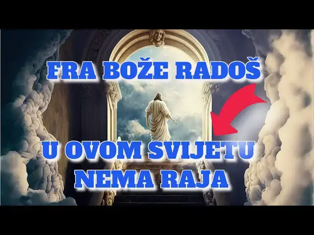 Video thumbnail for FRA BOŽE RADOŠ - U OVOM SVIJETU NEMA RAJA!!!