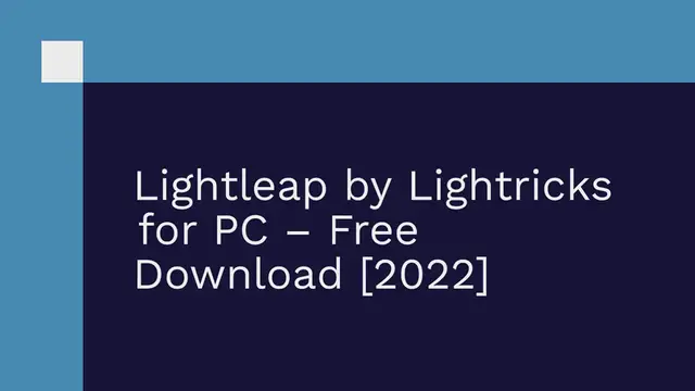 Video thumbnail for Lightleap by Lightricks for PC – Free Download [2022]