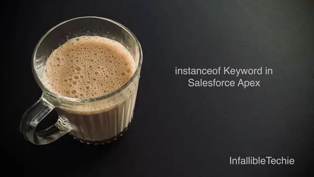 Video thumbnail for instanceof Keyword in Salesforce Apex