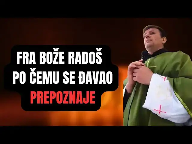 Video thumbnail for FRA BOŽE RADOŠ - PO ČEMU SE ĐAVAO PREPOZNAJE
