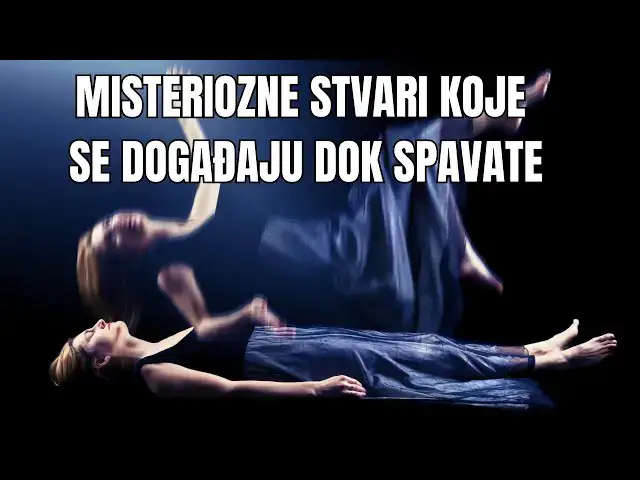 Video thumbnail for Misteriozne stvari koje se događaju dok spavate