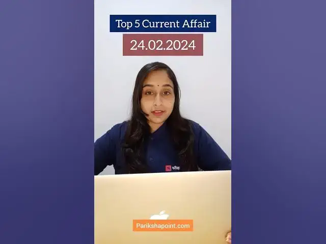 Video thumbnail for Daily Current Affairs 24.02.2024 #currentaffairs #daily #upsc #ssc #upsssc #entranceexam #pariksha