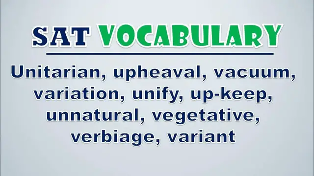 Video thumbnail for SAT Vocabulary: Unitarian, Upheaval, Vacuum, Variation, Unify, Up keep, Unnatural, Vegetative, Verb