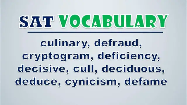 Video thumbnail for SAT Vocabulary: Culinary, Defraud, Cryptogram, Deficiency, Decisive, Cull, Deciduous, Deduce