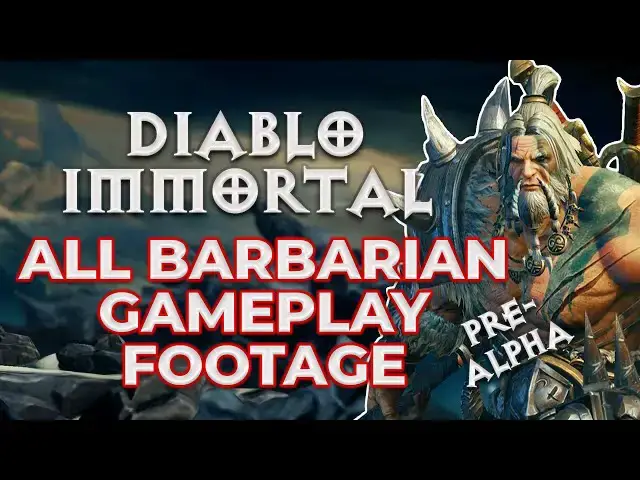 'Video thumbnail for ALL Diablo Immortal Barbarian Gameplay Footage | Pre Alpha'