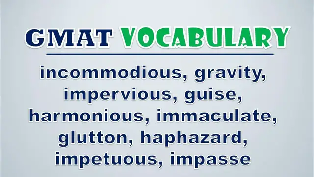 Video thumbnail for GMAT Vocabulary: Incommodious, Gravity, Impervious, Guise, Harmonious, Immaculate, Glutton