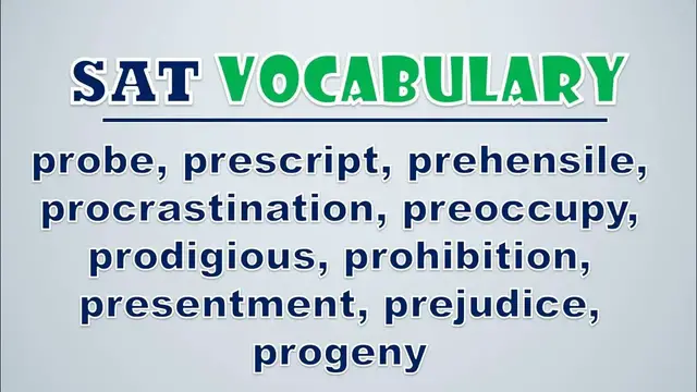 Video thumbnail for SAT Vocabulary: Probe, Prescript, Prehensile, Procrastination, Preoccupy, Prodigious, Prohibition