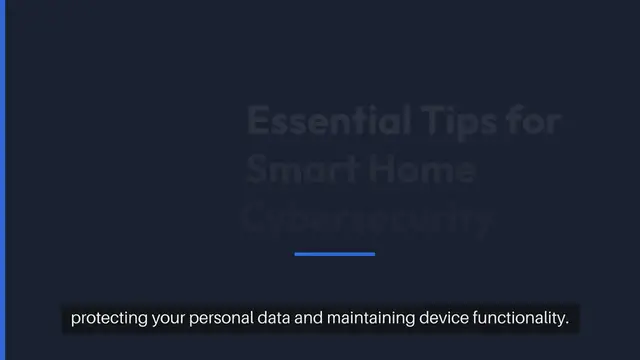 'Video thumbnail for Essential Smart Home Cybersecurity Tips'