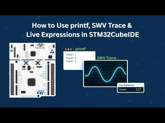 Video thumbnail for STM32CubeIDE: printf Debugging, Live Expressions & SWV Trace Tutorial