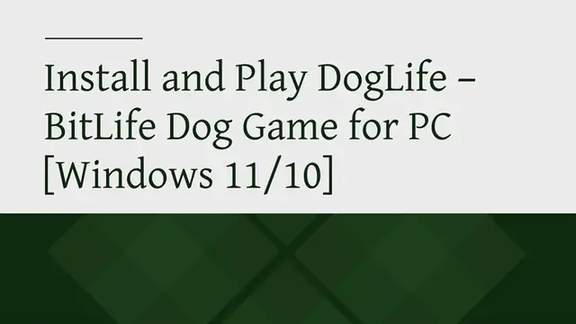 Video thumbnail for Install and Play DogLife – BitLife Dog Game for PC [Windows 11/10]