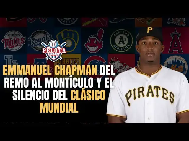 Video thumbnail for Emmanuel Chapman del remo al montículo y el silencio del Clásico Mundial