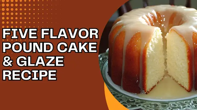 Video thumbnail for Five Flavor Pound Cake & Glaze Recipe