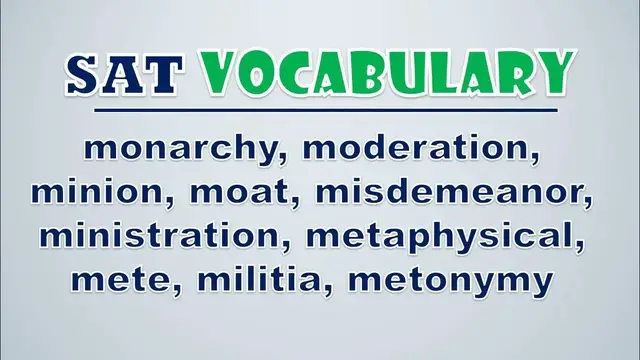Video thumbnail for SAT Vocabulary: Monarchy, Moderation, Minion, Moat, Misdemeanor, Ministration, Metaphysical, Mete