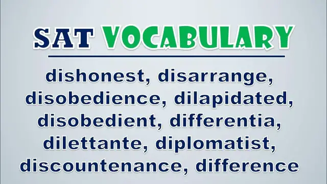 Video thumbnail for SAT Vocabulary: Dishonest, Disarrange, Disobedience, Dilapidated, Disobedient, Differentia