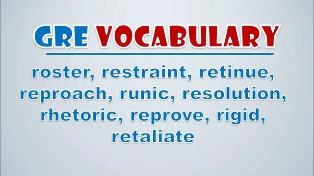Video thumbnail for GRE Vocabulary: Roster, Restraint, Retinue, Reproach, Runic, Resolution, Rhetoric, Reprove, Rigid