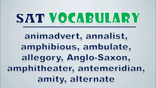 Video thumbnail for SAT Vocabulary: Animadvert, Annalist, Amphibious, Ambulate, Allegory, Anglo saxon, Amphitheater