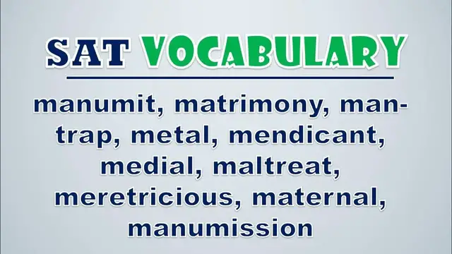 Video thumbnail for SAT Vocabulary: Manumit, Matrimony, Man trap, Metal, Mendicant, Medial, Maltreat, Meretricious