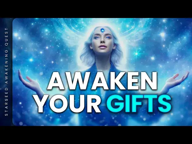 Video thumbnail for Activate Your Starseed Gifts: Unleash Your Inner Power