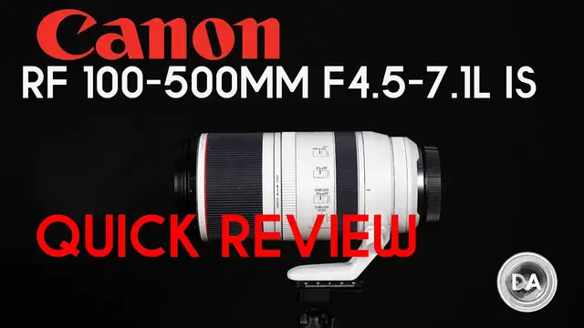 Video thumbnail for Canon RF 100-500mm F4.5-7.1L IS | DA Quick Review