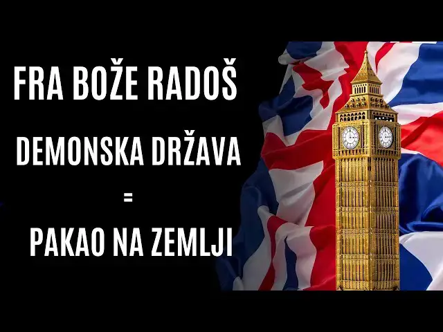 Video thumbnail for Fra Bože Radoš - Demonska država = Pakao na Zemlji