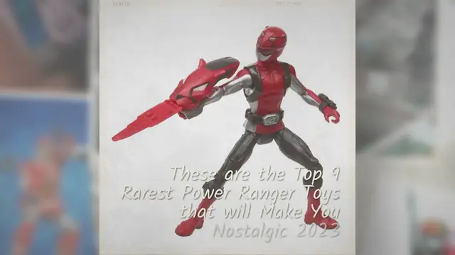 'Video thumbnail for Top 9 Rarest Power Ranger Toys that will Make You Nostalgic 2023'