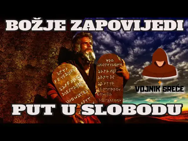 Video thumbnail for BOŽJE ZAPOVIJEDI  - PUT U SLOBODU