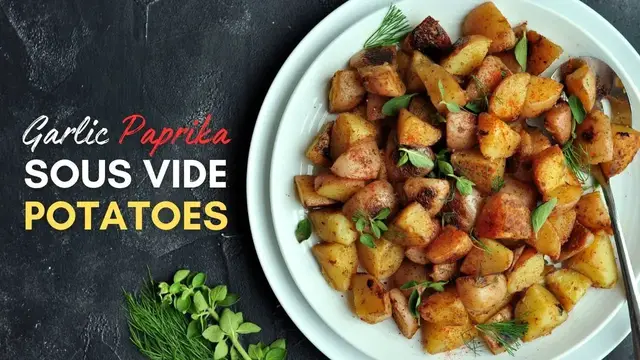 'Video thumbnail for Garlic Paprika Sous Vide Potatoes'