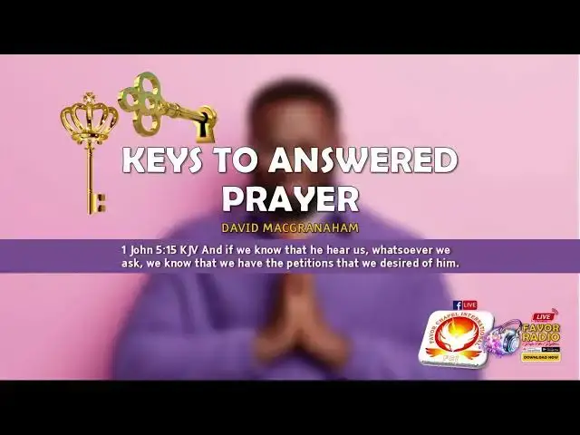 Video thumbnail for KEYS TO ANSWERED PRAYER-2025