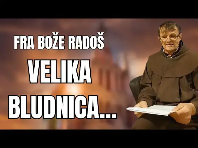 Video thumbnail for FRA BOŽE RADOŠ - VELIKA BLUDNICA STAVLJA SVOJ ŽIG VJERNICIMA NA ČELO
