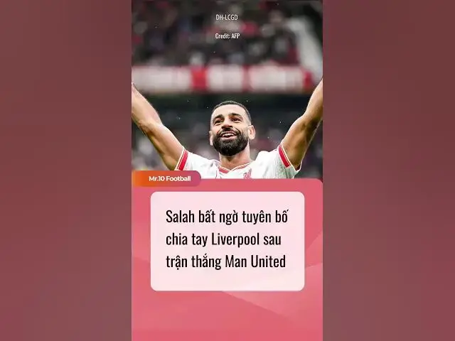 Video thumbnail for Mohamed Salah xác nhận thời điểm chia tay Liverpool #dhlcgd #liverpool  #premierleague #football