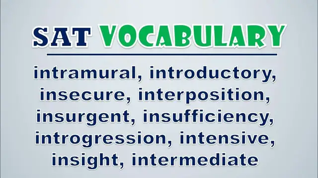 Video thumbnail for SAT Vocabulary: Intramural, Introductory, Insecure, Interposition, Insurgent, Insufficiency