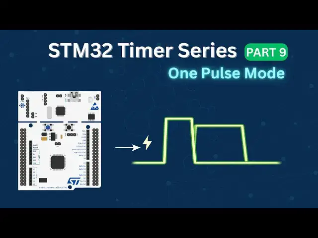 Video thumbnail for STM32 Timers (Part 9): One Pulse Mode (OPM) – Generate Precise Triggered Pulses