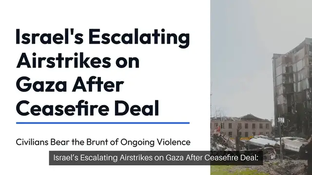 Video thumbnail for Israel’s Escalating Airstrikes on Gaza After Ceasefire Deal: Civilians Bear the Brunt of Ongoing Violence