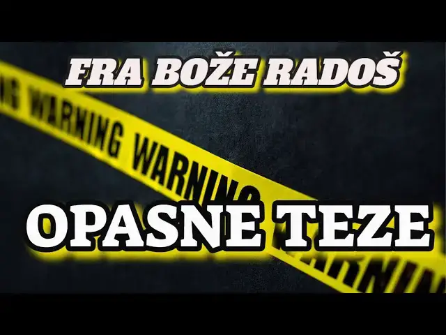 Video thumbnail for FRA BOŽE RADOŠ  - OPASNE TEZE