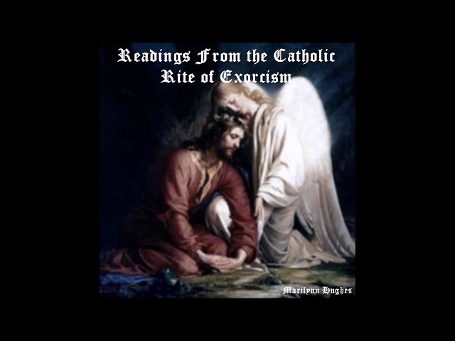Video thumbnail for Readings from the Catholic Rite of Exorcism, By Marilynn Hughes, Out of Body Travel