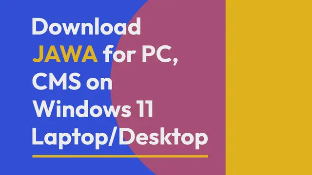 Video thumbnail for Download JAWA for PC, CMS on Windows 11 Laptop/Desktop