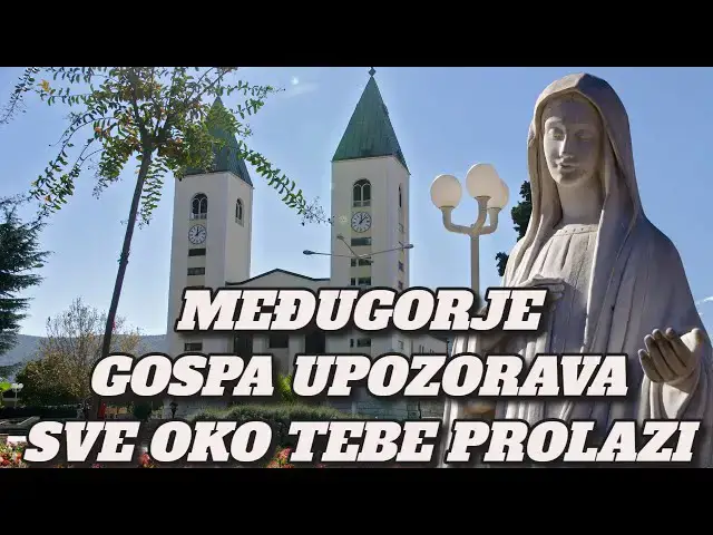 Video thumbnail for MEĐUGORJE  - GOSPA UPOZORILA SVE OKO TEBE PROLAZI SVE SE RUŠI
