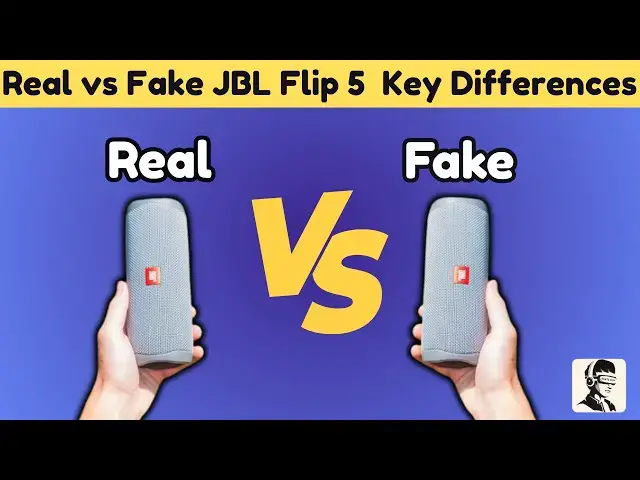 'Video thumbnail for Real vs Fake JBL Flip 5 – Key Differences (2025)'