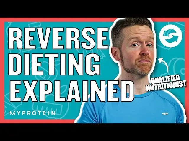 'Video thumbnail for What Is Reverse Dieting? Who Does It Work For? | Nutritionist Explains | Myprotein'