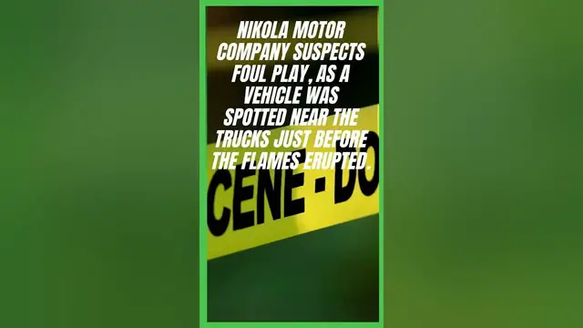 Video thumbnail for Breaking News: Mysterious Blaze Engulfs Electric Semi Trucks at Nikola Corporation