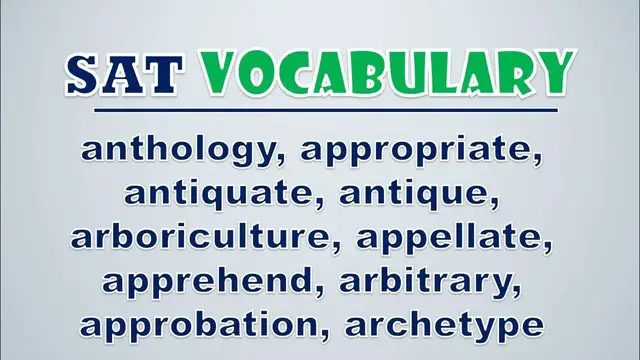 Video thumbnail for SAT Vocabulary: Anthology, Appropriate, Antiquate, Antique, Arboriculture, Appellate, Apprehend