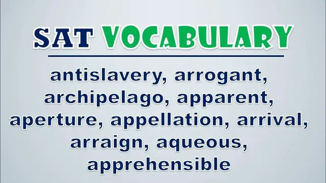 Video thumbnail for SAT Vocabulary: Antislavery, Arrogant, Archipelago, Apparent, Aperture, Appellation, Arrival