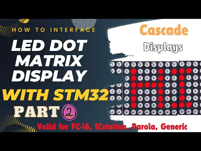 Video thumbnail for How to Cascade Dot Matrix Display with STM32 || PART2
