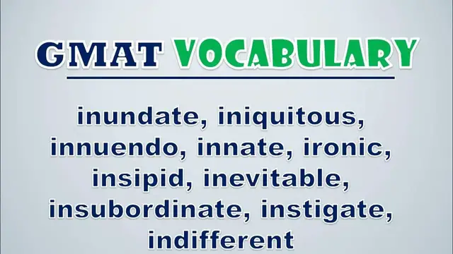 Video thumbnail for GMAT Vocabulary: Inundate, Iniquitous, Innuendo, Innate, Ironic, Insipid, Inevitable, Insubordinate