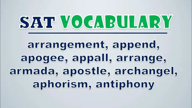 Video thumbnail for SAT Vocabulary: Arrangement, Append, Apogee, Appall, Arrange, Armada, Apostle, Archangel, Aphorism