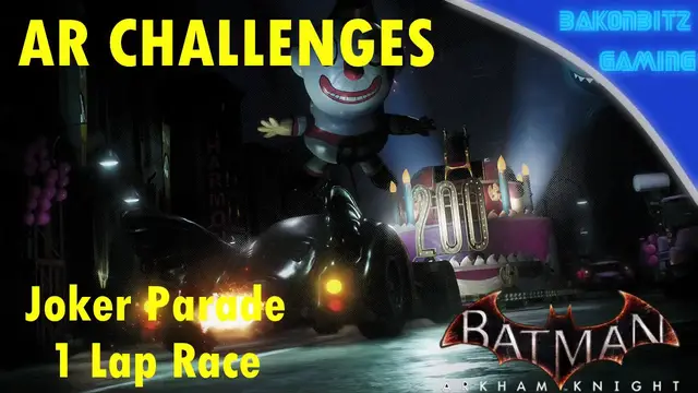 Video thumbnail for [Extra] Batman: Arkham Knight - AR Challenges | Joker Parade: 1 Lap Race