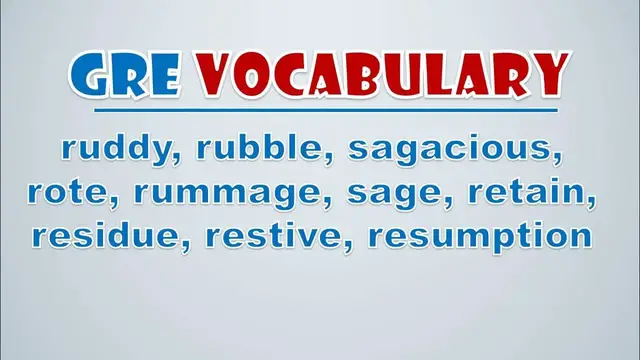 Video thumbnail for GRE Vocabulary: Ruddy, Rubble, Sagacious, Rote, Rummage, Sage, Retain, Residue, Restive, Resumption
